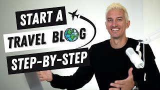 How to Start a Travel Blog StepbyStep Tutorial for Beginners [upl. by Aititil242]