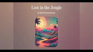 Lost in the Jungle  EchoVerse 2024 [upl. by Onirefes]