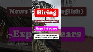 News Writer English job jobinterview job jobs jobsearch jobhunt jobseekers jobvacancy [upl. by Annorah]