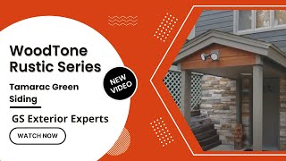 WoodTone Tamarac Green Siding  GS Exterior Experts [upl. by Saied]