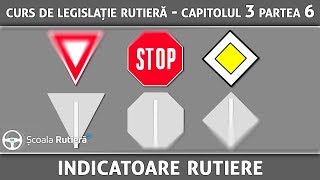 Curs de legislație rutieră  Cap 3 Part 6  Indicatoare rutiere [upl. by Cha]