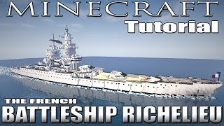 Minecraft  Battleship Tutorial French Battleship Richelieu [upl. by Hutner]