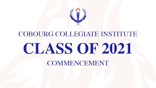 Cobourg Collegiate Institute 2021 Commencement [upl. by Jilleen]