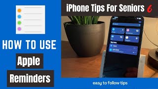 iPhone Tips for Seniors 6 How to Use Apple Reminders [upl. by Carrel]