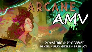 Dynasties and Dystopia  Arcane「AMV」 [upl. by Knick604]