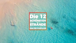 Die 12 schönsten Strände der Seychellen [upl. by Egdirdle]