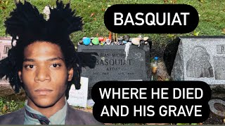 BASQUIAT  Where Artist JeanMichel Basquiat Died and His Grave [upl. by Brote]