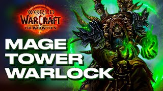 Destruction Warlock Mage Tower Guide  The War Within 1102 World of Warcraft [upl. by Eelreveb]