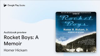 Rocket Boys A Memoir by Homer Hickam · Audiobook preview [upl. by Maxy]