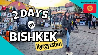 2 Days in BISHKEK Kyrgyzstan Central Asia  Simple Itinerary [upl. by Pride]