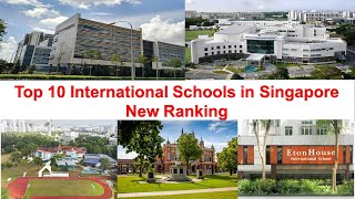 Top 10 INTERNATIONAL SCHOOLS IN SINGAPORE New Ranking [upl. by Roch954]