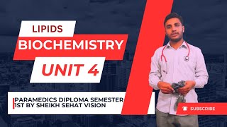 BIOCHEMISTRY  UNIT 4TH  LIPIDS PARAMEDICS DIPLOMA 1ST SEMESTER [upl. by Aerdnaek]