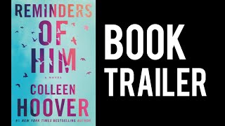 BOOK TRAILER  Reminders of Him by Colleen Hoover  Flexi Reads [upl. by Petromilli]