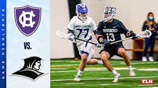 Holy Cross vs Providence  College Lacrosse Highlights 2022 [upl. by Godric]