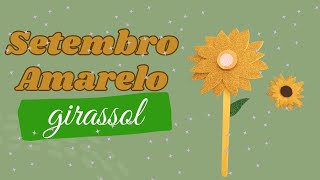 Setembro Amarelo lembrancinha girassol [upl. by Geanine542]