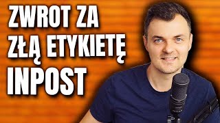 Jak otrzymać zwrot za niewykorzystaną etykietę InPost [upl. by Idner]