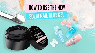 How to Use the Multipurpose Solid Nail Glue Gel [upl. by Barbaresi635]