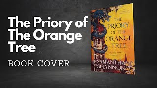 The Priory of the Orange Tree by Samantha Shannon Book Cover [upl. by Ynnoj710]