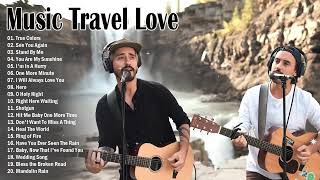 MUSIC TRAVEL LOVE full album 2022  The best songs of MUSIC TRAVEL LOVE  Popular Songs 2022 [upl. by Christabel]