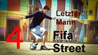 FIFA STREET 004 HD Letzter Mann  Lets Play Fifa Street GermanDeutsch [upl. by Dnesnwot730]