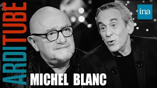 Léloge de Michel Blanc par Thierry Ardisson  INA Arditube [upl. by Odrautse585]