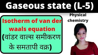 L5 gaseous state bsc 1st year physical chemistry isotherm of van der waals equation in hindi kno [upl. by Kameko100]