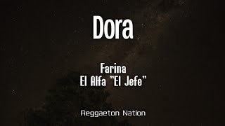 Farina x El Alfa  DORA LetraLyrics [upl. by Inalaehak]