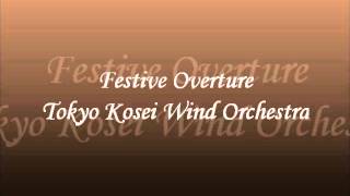 Festive Overture Live Tokyo Kosei Wind Orchestra [upl. by Yeslek]