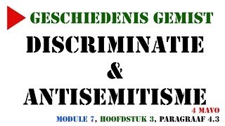 4 mavo  Discriminatie amp antisemitisme MeMo Module 7 H3 paragraaf 43  Geschiedenis Gemist [upl. by Nosyk]