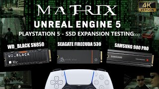 PS5 SSD Test Special  The Matrix Unreal 5 Tech Demo  WD Black Seagate Firecuda amp Samsung 980 Pro [upl. by Vernor]