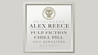 Alex Reece  Pulp Fiction 2015 Remaster [upl. by Eico695]