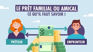 Le prêt familial ou amical  ce qu’il faut savoir [upl. by Notloc]