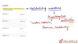 Coelomic fluid of Pheretima is [upl. by Jandy]