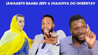 SHAADIYA SHARAF OO KUSOO BIIRTAY DAGAALKA JAWAAB ADAGNA SIISAY BAABA JEY amp ARINTA OO MEEL ADAG MARAY [upl. by Kulseth73]