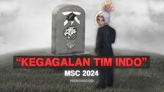 KEGAGALAN TIM INDO DI MSC 2024 [upl. by Gifford]