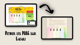 Retirer les PUBS sur APPLE grâce à SAFARI iPadOS 18 [upl. by Nwahsat]