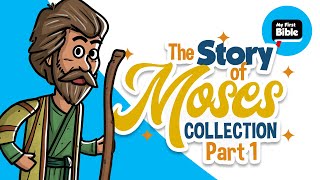 The Story of Moses part 1  My First Bible  Animated Bible Stories Collection [upl. by Roter276]