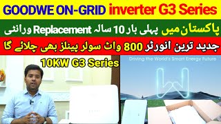 ☀️Pakistans First 10 Year Replacement Warranty ONGRID Inverter  GOODWE G3 Series 10KW ONGRID [upl. by Sundin601]