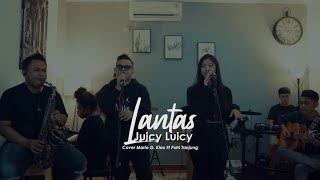 Lantas  Juicy Luicy  Live cover Mario G Klau Ft Putri Tanjung LOAD LINE MUSIC [upl. by Torrence]