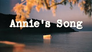 Annies Song  John Denver  Lyrics  1974 [upl. by Jala]