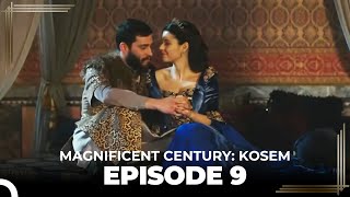 Magnificent Century Kosem Episode 9 Long Version [upl. by Beitris]