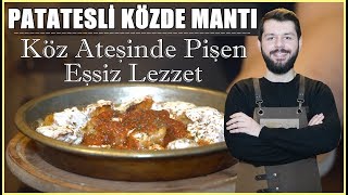 PATATESLİ KÖZDE MANTI TARİFİ  Köz Ateşinde Eşsiz Lezzet [upl. by Llecrad]