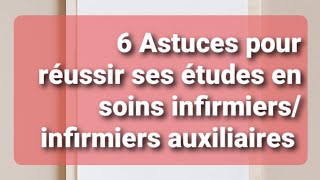 Apprendre facilement ses cours en soins infirmiers 6 Astuces Efficaces [upl. by Elise]