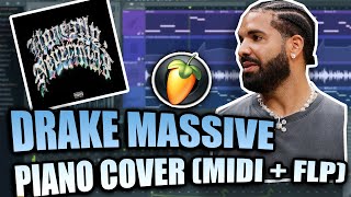 Drake  Massive MIDI  FLP FL Studio Piano Tutorial  Cover [upl. by Nnaira271]