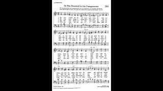 244 He Was Wounded for Our Transgressions Oak Park Tune Trinity Hymnal [upl. by Okiman704]