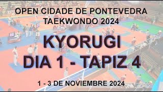 Pista 4  D1 Kyorugi  Open Cidade de Pontevedra de Taekwondo 2024 [upl. by Orelu]