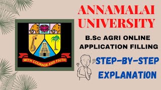 BSc AGRI ONLINE APPLICATION FILLING  STEP BY STEP EXPLANATION ANNAMALAI UNIVERSITY ADMISSION 2021 [upl. by Yzzik861]