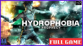 HYDROPHOBIA Prophecy Gameplay Walkthrough  FULL GAME HD  No Commentary [upl. by Combes240]