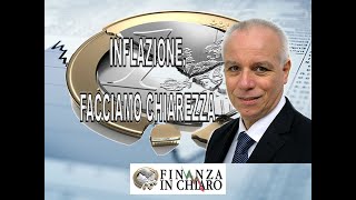 INFLAZIONE FACCIAMO CHIAREZZA [upl. by Townsend13]