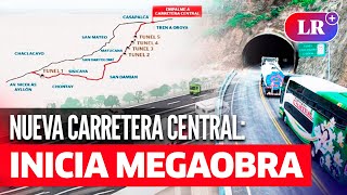 Nueva Carretera Central la MEGAOBRA que unirá LIMA y varias REGIONES del país [upl. by Akihc]